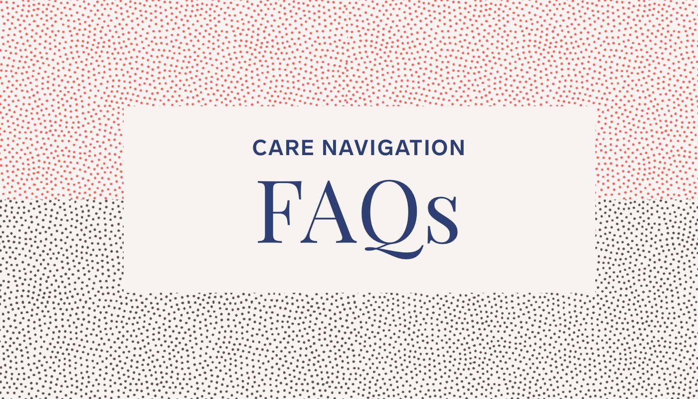 CH_Insights_Care Navigation FAQs_Hero Image_1400x800